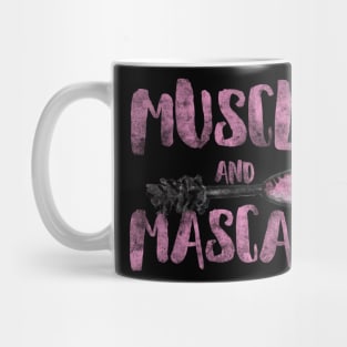 Muscles and Mascara Mug